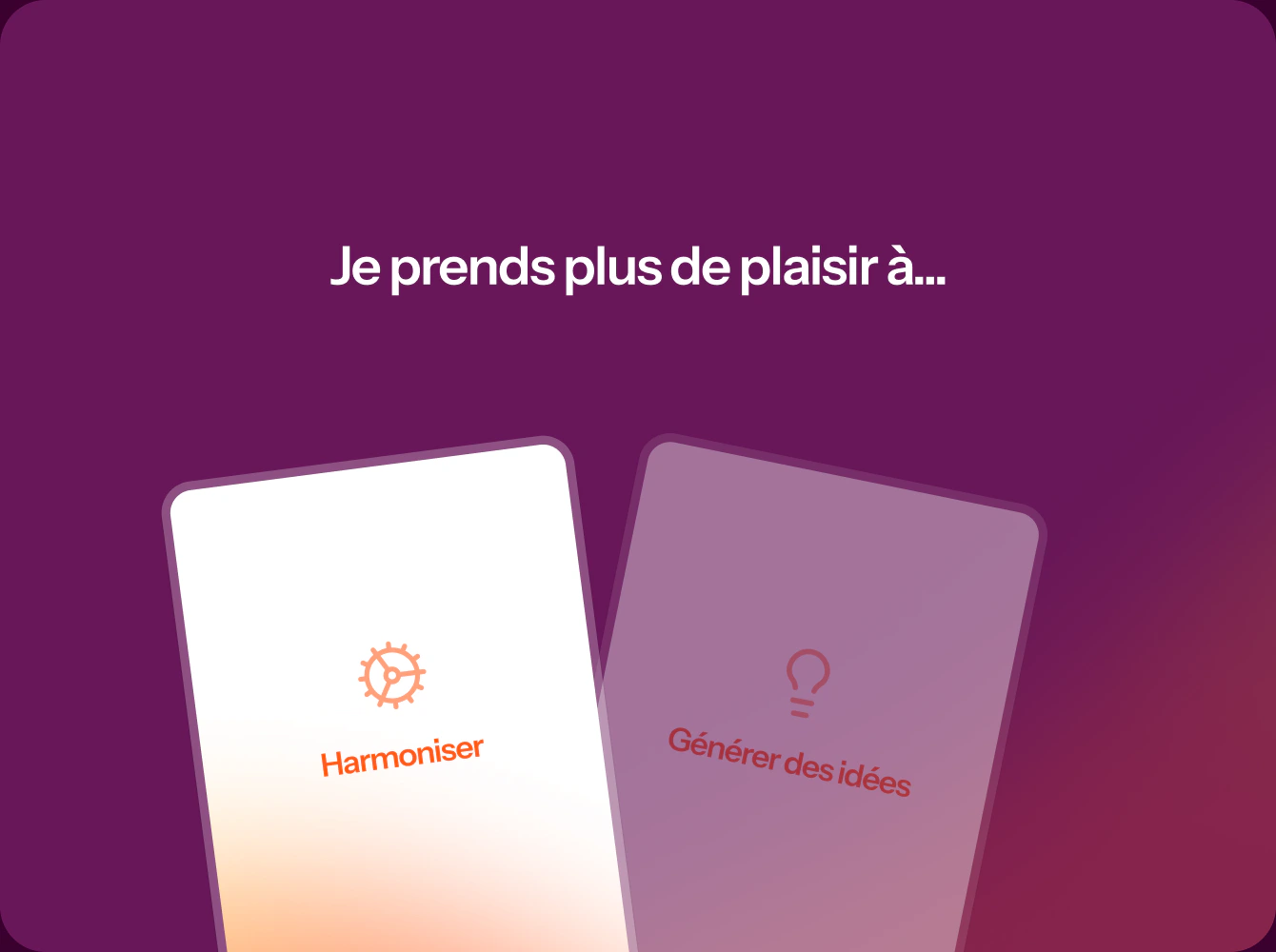 Deux cartes du questionnaire « Je prends plus de plaisir à… »