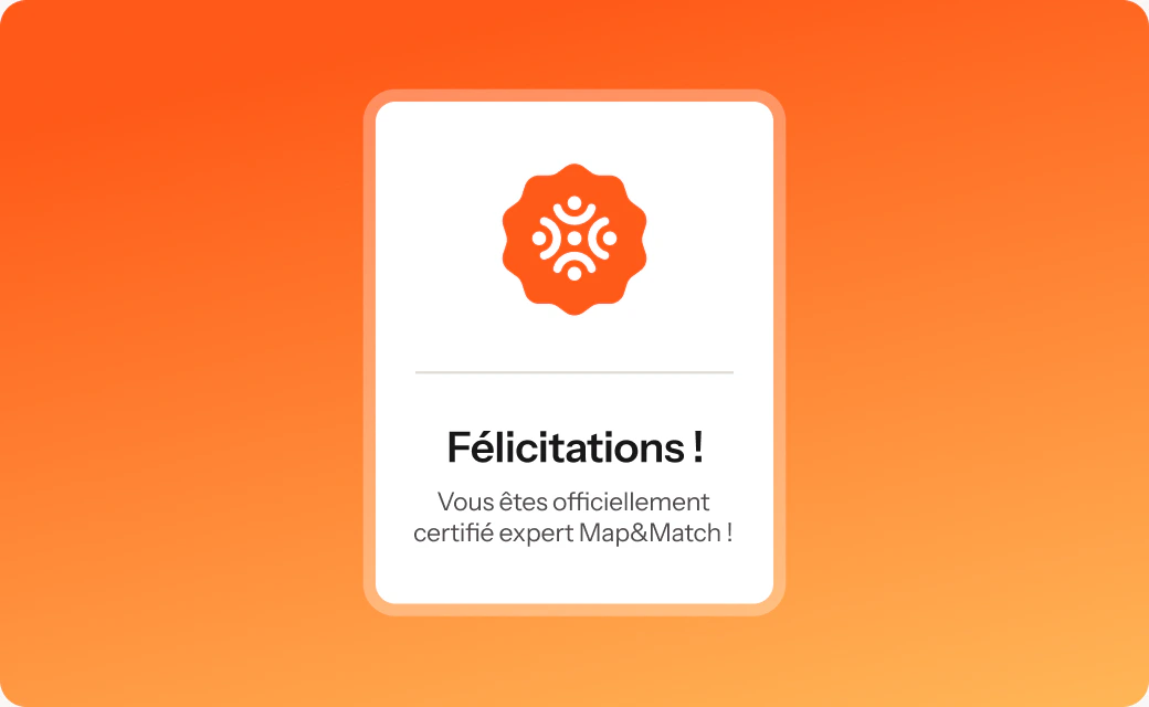 Certificat « Félicitations » à l’approche Map & Match